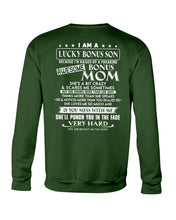Load image into Gallery viewer, I Am A Lucky Bonus Son Because I'm Raised By A Freaking Awesome Mom Sweatshirt
