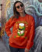 Load image into Gallery viewer, Baseball Drink Beer Day St Patrick's Day Gift For Baseball Lovers Sweatshirt
