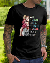 Load image into Gallery viewer, Cool Harley Quinn Not Fragile Meaningful Gift For Girl Guys Tee
