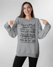 Load image into Gallery viewer, I'm A Little Smart Ass Short And Stout My Finger My Mouth Trending Sweatshirt
