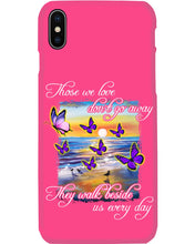 Load image into Gallery viewer, Butterfly Sunset On Beach Those We Love Don't Go Away Gift For Lover Phone case
