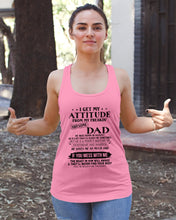 Load image into Gallery viewer, I Ge My Attitude From My August Dad Birthday Meaningful Gift Ladies Flowy Tank
