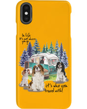 Load image into Gallery viewer, Cavalier King It's Who You Travel With Gift For Dog Lovers Phone case
