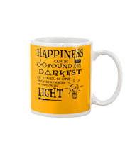 Load image into Gallery viewer, Happiness Can Be Found The Darkest Of Times Special Custom Design Mug
