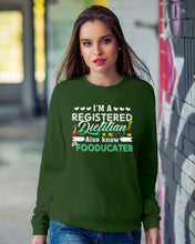 Load image into Gallery viewer, I'm A Registered Dietitian Also Know Fooducater Trending Sweatshirt
