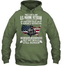 Load image into Gallery viewer, I Am A US Marine Veteran If America Needed Me Gift Hoodie
