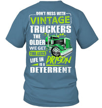 Load image into Gallery viewer, Don't Mess With Vintage Truckers The Older We Get The Less Guys V-Neck
