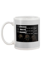 Load image into Gallery viewer, Be Strong Brave And Humble Labrador Retriever Gift For Dog Lovers Mug
