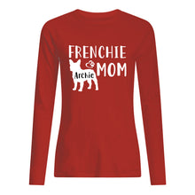 Load image into Gallery viewer, Frenchie Archie Mom  Special Custom Design For Personalized Name Unisex Long Sleeve
