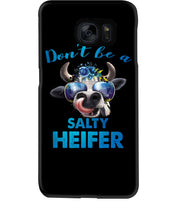 Load image into Gallery viewer, Don't Be A Salty Heifer Gift For Women Phone case
