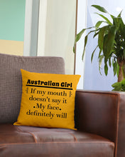 Load image into Gallery viewer, Australian  Girl My Face Definitely Will Say It For Personalized Nation Gift Pillow Cover
