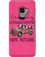 Load image into Gallery viewer, Let Me Check My Giveashitometer Nope Nothing   Special Custom Design Phone case
