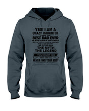 Load image into Gallery viewer, A Crazy Daughter Of A  September  Best Dad Ever For Birthday Gift Hoodie
