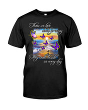 Load image into Gallery viewer, Butterfly Sunset On Beach Those We Love Don't Go Away Gift For Lover Guys Tee
