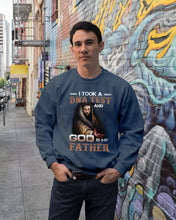 Load image into Gallery viewer, I Took Test And God Is My Father Gift For Family Sweatshirt
