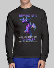Load image into Gallery viewer, Everything Hurt And You Want Me To Smile Trending Unisex Long Sleeve
