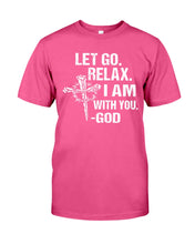Load image into Gallery viewer, Let You Relax I Am With You Gray Background Guys Tee

