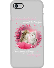 Load image into Gallery viewer, A Hundred Hearts Would Too Few To Carry All My Love For You Cats Gift For Cat Lovers Phone case
