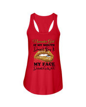 Load image into Gallery viewer, Birthday Gift For November Girl If My Mouth Doesn't Say It My Face Definitely Ladies Flowy Tank
