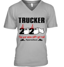 Load image into Gallery viewer, 2020 The Year When Shit Got Real Quarantined Gift For Trucker Guys V-Neck

