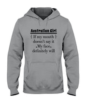 Load image into Gallery viewer, Australian  Girl My Face Definitely Will Say It For Personalized Nation Gift Hoodie
