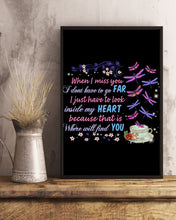 Load image into Gallery viewer, Butterflies When I Miss You I Just Have To Look Inside My Heart Gift For Lover Vertical Poster

