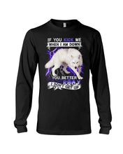 Load image into Gallery viewer, If You Kick Me When I Am Down You Better Pray Trending Unisex Long Sleeve
