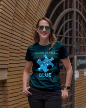 Load image into Gallery viewer, In April We Wear Blue Autism Awareness Special Custom Design Ladies Tee
