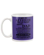 Load image into Gallery viewer, I Ge My Attitude From My August Dad Birthday Meaningful Gift Mug
