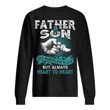 Load image into Gallery viewer, Father And Son Always Heart To Heart Gift For Son Sweatshirt
