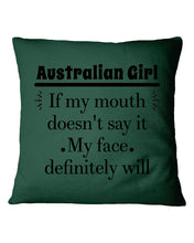 Load image into Gallery viewer, Australian  Girl My Face Definitely Will Say It For Personalized Nation Gift Pillow Cover
