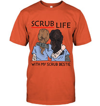Load image into Gallery viewer, Scrub Life With My Scrub Bestie Gift For Friends Guys Tee
