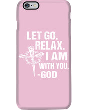 Load image into Gallery viewer, Let You Relax I Am With You Gray Background Phone case
