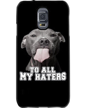 Load image into Gallery viewer, Boxer Lovers To All My Hater Meaningful Gift For Men Phone case
