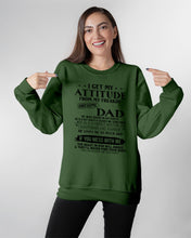 Load image into Gallery viewer, I Get My Attitude From My October     Freaking Awesome Dad For Birthday Gift Sweatshirt
