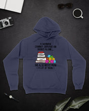Load image into Gallery viewer, A Woman Cannot Survive On Book Alone She Also Needs Yarn Trending Hoodie
