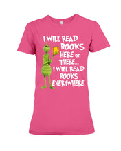 Load image into Gallery viewer, I’ll Read Book Everywhere Great Gift For Book Lovers Ladies Tee
