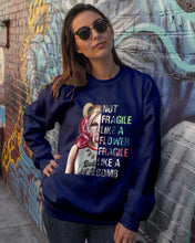 Load image into Gallery viewer, Cool Harley Quinn Not Fragile Meaningful Gift For Girl Sweatshirt
