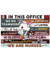 Load image into Gallery viewer, In This Office We Are Nurses We Do Teamwork Horizontal Poster

