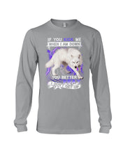 Load image into Gallery viewer, If You Kick Me When I Am Down You Better Pray Trending Unisex Long Sleeve
