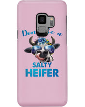 Load image into Gallery viewer, Don't Be A Salty Heifer Gift For Women Phone case
