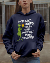 Load image into Gallery viewer, I’ll Read Book Everywhere Great Gift For Book Lovers Hoodie
