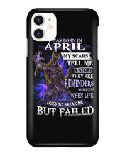 Load image into Gallery viewer, I Was Born In April My Scars Tell Me A Story Trending Phone case
