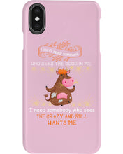 Load image into Gallery viewer, Cow I Need Somebody Who Sees The Crazy And Still Wants Me Phone case
