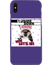 Load image into Gallery viewer, Boston Upside Down Now Let's Be Gift For Dog Lovers Phone case
