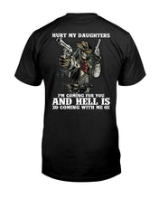 Load image into Gallery viewer, I'm Coming For You And Hell Is Coming With Me Guys Tee
