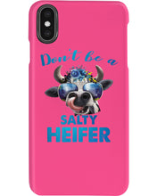 Load image into Gallery viewer, Don't Be A Salty Heifer Gift For Women Phone case
