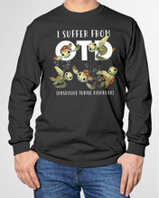 Load image into Gallery viewer, I Suffer From Obsessive Turtle Disorder Gift For Turtle Lovers Unisex Long Sleeve
