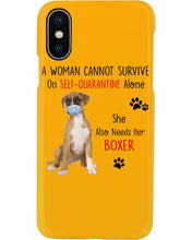 Load image into Gallery viewer, A Woman Can't Survive On Self-quarantine Alone Also Needs Boxer Phone case

