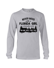 Load image into Gallery viewer, Gift For Florida Girl No One Will Find You Unisex Long Sleeve
